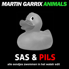 Martin Garrix - Animals (Sas&Pils "Alle eendjes zwemmen in het water" edit) BUY = FREE FULL DOWNLOAD