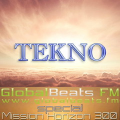 Tekno @ Mission Horizon 300 Special on Globalbeats.fm