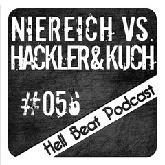 Niereich Vs Hackler & Kuch - Hell Beat Podcast #056