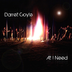 Darrell Coyle - Say You Want This