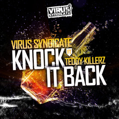 Virus Syndicate ft. Teddy Killerz - Knock It Back [OUT NOW]