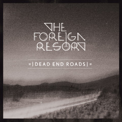 Dead End Roads (Edit)