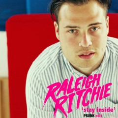 Free Download: Raleigh Ritchie - Stay Inside (PRUNK Edit)