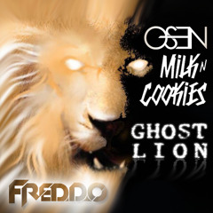 Osen vs Milk N Cookies - Ghost Lion (Freddo Booty Mash) [Supported By: MILK N COOKIES - OSEN]