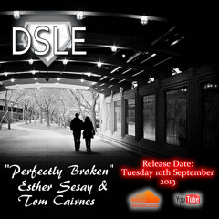 Perfectly Broken - Esther and DSL