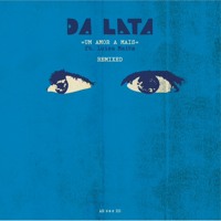 Da Lata - Um Amor a Mais (Prophets of the South Fundi Remix)