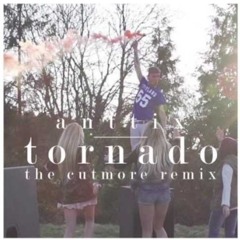 Tornado (Cutmore Remix)