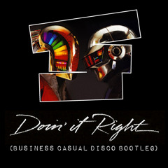 Daft Punk - Doin' It Right (Business Casual Disco Bootleg)