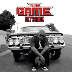 TheGame-Let's Ride (Remix & Prod By Sunkal)