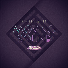 Miguel Migs - Moving Sound (Together Dub) (PREVIEW)