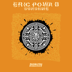 Eric Powa B - Sunshine (Bonzai Progressive)