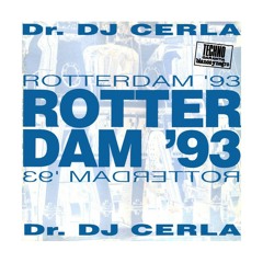 Rotterdam 93  Dr. Dj Cerla-(Moisés Hernández Mix)