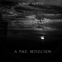 Sonus Mortis - A Pale Reflection