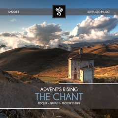 SMD011 Advent's Rising - The Chant EP [Suffused Music]