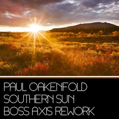 Paul Oakenfold feat. Carla Werner - Southern Sun (Boss Axis Remix)