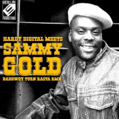 Hardy Digital feat. Sammy Gold - Badbwoy Turn Rasta (Remix - Vocal Version)
