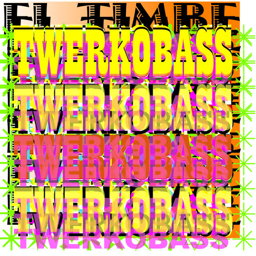 El Timbe - TwerkObass