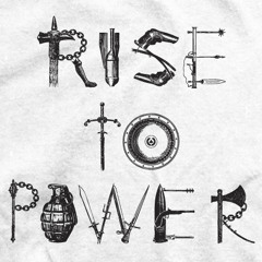 Rise To Power