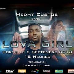 Medhy Custos Lova Girl