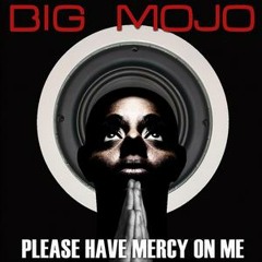 Big Mojo - Please Have Mercy On Me [Groovy DeeVibes Pacificalicius Remix] Clip