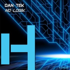 Dan - Tek -  No - Logik (Original Mix) [Ethica Recordings] cut