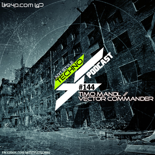 Art Style: Techno | Podcast #144 [Part 1] : Timo Mandl [ARTSTYLETECHNO.HU]