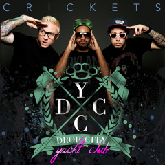 "Crickets" - Drop City Yacht Club (featuring Jeremih)