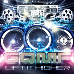 GQMF - Lift It Higher (clip) (OUT Sep 23)
