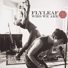 "Something Better" - Flyleaf (featuring Sonny Sandoval of P.O.D.)