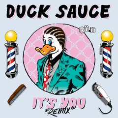 Duck Sauce - It's You (NT89 ft. Jeff Fressco Remix)