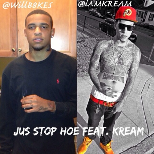 Jus Stop Hoe Ft. Kream (Prod. By Sub Zer0)
