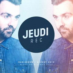 JEUDI Records Radio Show - August 2013 - Mixed by Bluford Duck