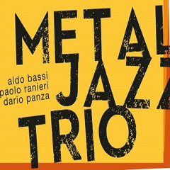 Metal Jazz Trio -  Porporina - (Three Notes)
