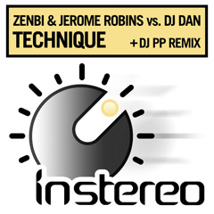 Zenbi & Jerome Robins vs. DJ Dan - Technique