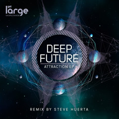 Deep Future - Attraction (Original Mix) Large Music