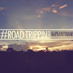iLLvibe x Notion x Cee - #RoadTrippin' (Cali Remix)