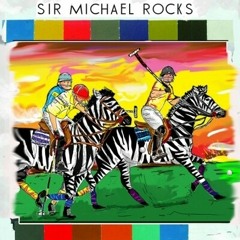 Sir Micheal Rocks - SI m Doggin
