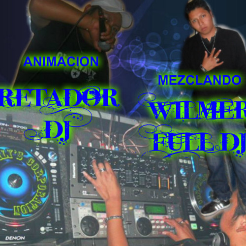 SEGUNDO SED OMEGA  Wilmer Full Dj .ANIMACION El Retador Dj