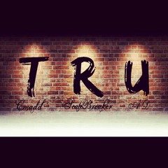 " T.R.U " Ft. CMADD & SCALEBREAKER & A.D