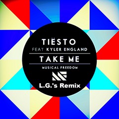 Tiësto - Take Me feat. Kyler England (L.G.'s Legacy Remix)