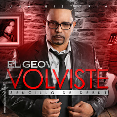 El Geovy -  Volviste