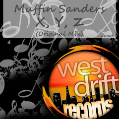 Muffin Sanders - X.Y.Z [West Drift Records] #OUTNOW On BEATPORT