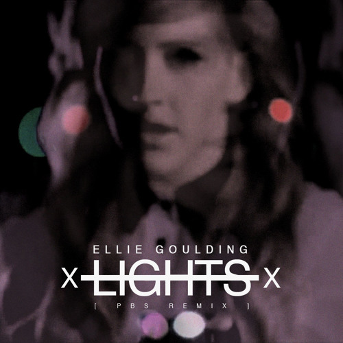 Stream Ellie Goulding Lights (PBS Remix) by PaperBagSir Listen