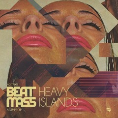 Heavy Islands Ft. TAAK