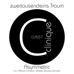Zweitausendeins Traum - Asymmetric  (Matteo Monero Remix)  - Clinique Recordings PREVIEW