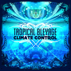 Tropical Bleyage - Strange touch (preview)
