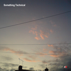 Something Technical Mixed By Daniel Brooks.