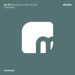 Alex M.I.F. - Morning Love (Original Mix)