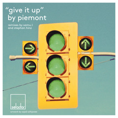 Piemont - Give It Up (Samu.l Remix) (Soundcloud Edit) - Selador