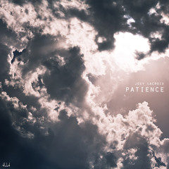 Joey Lacroix - Patience (Original Mix)